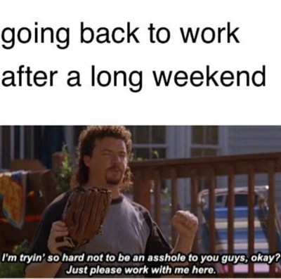 08f2d8b1a73e2d5f0ad14dbccc0b2e96--work-qoutes-vacation-meme.jpg