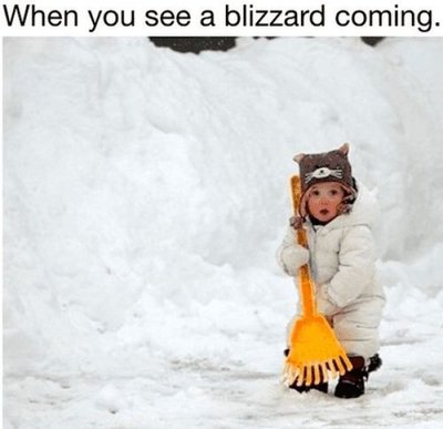 l-5480-when-you-see-a-blizzard-coming.jpg